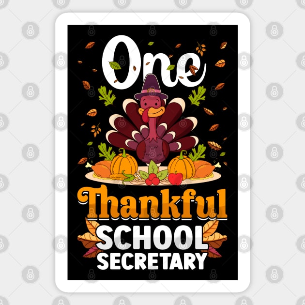 Thanksgiving day November 24 One Thankful school secretary Magnet by ahadnur9926